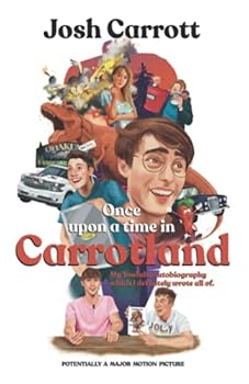 Paperback Once Upon A Time In Carrotland: My YouTube Autobiography Which I Definitely Wrote All Of Book