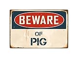 StickerPirate Beware of Pig 1 8” x 12” Vintage Aluminum Retro Metal Sign VS328