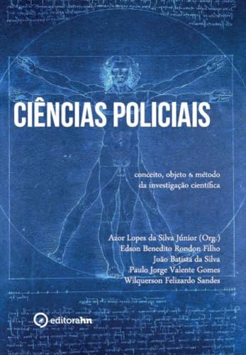 Ciências Policiais - Conceito, objeto e método da investigação científica