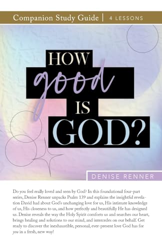 How Good Is God? Study Guide