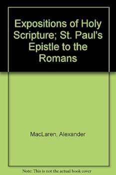 Expositions of Holy Scripture: Romans
