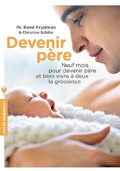 Hardcover Devenir Pere: Neuf Mois Pour Devenir Pere Et Bien Vivre a Deux La Grossesse [French] Book