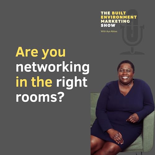 Are you networking in the right rooms? with Ayo Abbas