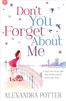 Paperback Don't You Forget About Me [Paperback] Alexandra Potter Book