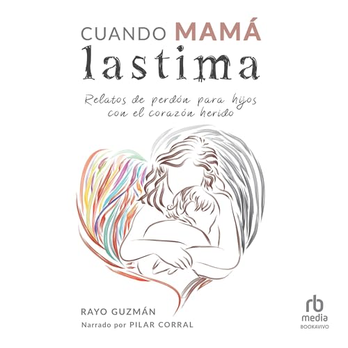 Rayo Guzmán - Cuando mam&amp;aacute; lastima [When Mom Hurts] episode artwork