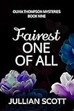 Fairest One of All (An Olivia Thompson Mystery Book 9)