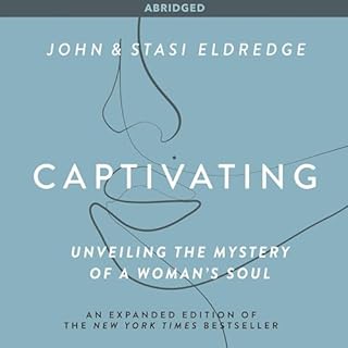 Captivating Audiobook By John Eldredge, Stasi Eldredge cover art