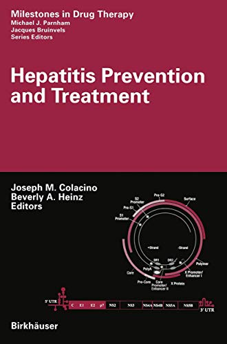 Hepatitis Prevention and Treatment (Milestones in Drug Therapy)