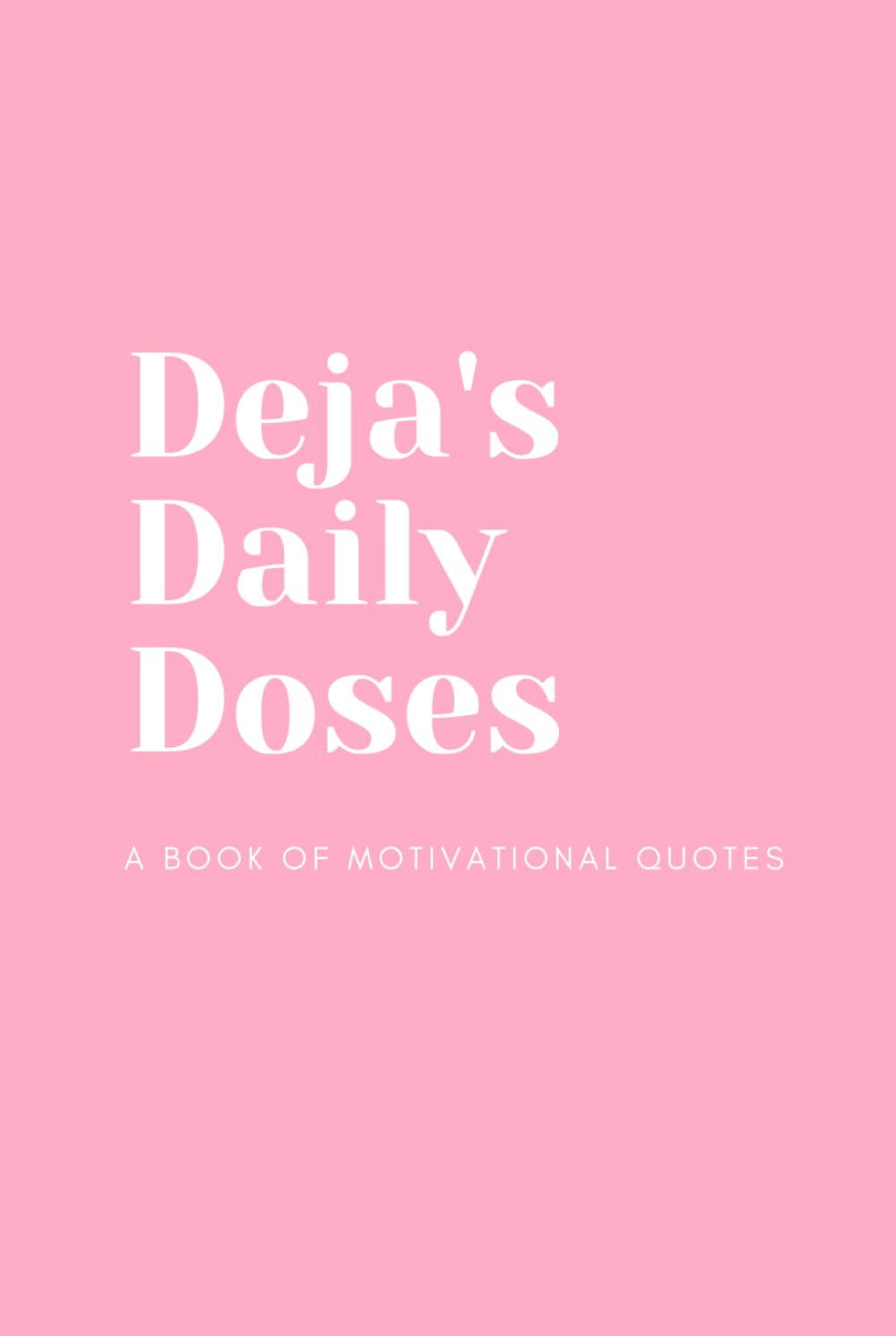 Deja's Daily Dose