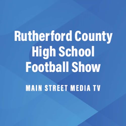 Rutherford County High School Football Show - Nov. 28, 2023 cover art