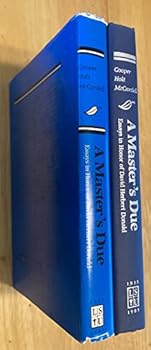 Hardcover A Master's Due: Essays in Honor of David Herbert Donald Book