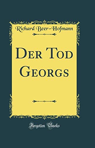 Der Tod Georgs (Classic Reprint)