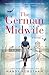 The German Midwife: A Novel