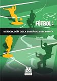 Metodología de La Ensenanza del Futbol (Deportes)