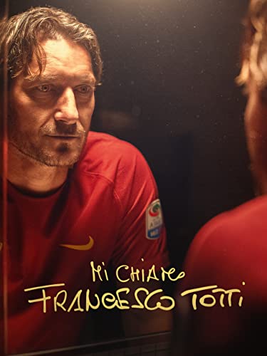  Mi chiamo Francesco Totti