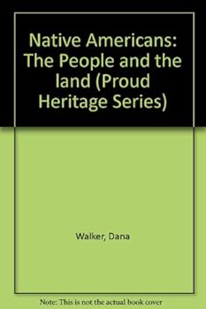 Paperback Native Americans: The People and the land (Proud Heritage Series) Book