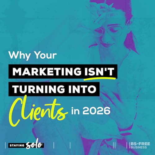 Why Your Marketing Isn't Turning Into Clients in 2026