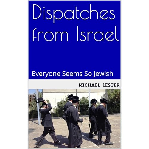 Dispatches from Israel Audiolibro Por michael lester arte de portada