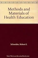 Methods and Materials of Health Education 0721679919 Book Cover