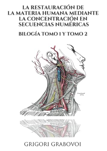 La restauración de la materia humana mediante la concentración en...