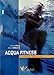 Acquafitness. Il Manuale Completo: 1 - 3