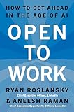 Open to Work: How to Get Ahead in the Age of AI