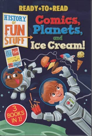 Comics, Planets, and Ice Cream 3 Books in 1!: Patricia Lakin
