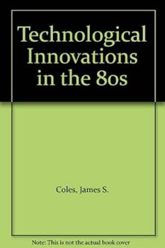 Hardcover Technological Innovations in the 80s Book