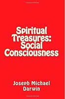 Spiritual Treasures: Social Consciousness 150280302X Book Cover