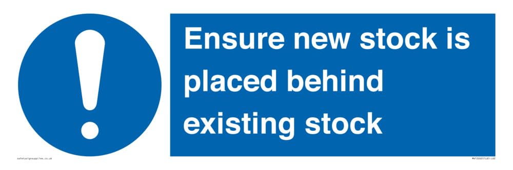 Ensure New Stock Is Placed Behind Existing Stock Sign Sign - 600x200mm - L62