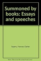 Summoned by books: Essays and speeches B0007EXAXI Book Cover