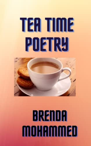 TEA TIME POETRY (POETRY ON NATURE)