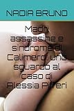  Madri assassine e sindrome di Calimero: uno sguardo al caso di Alessia Pifferi