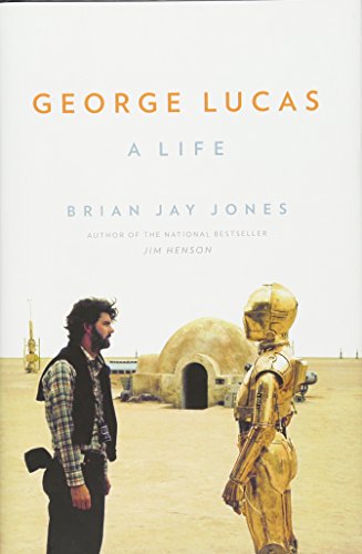 George Lucas: A Life George Lucas: A Life