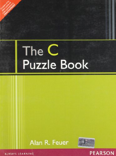 The C Puzzle Book [Paperback] [Jan 01, 2017] Alan R. Feuer