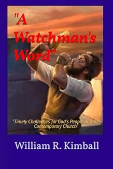 Paperback "A Watchman's Word": Timely Challenges for God's People & the Contemporary Church" Book