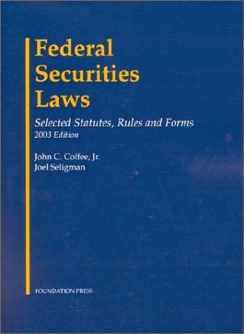 Federal Securities Laws: Selected Statutes, Rul... 1587785137 Book Cover