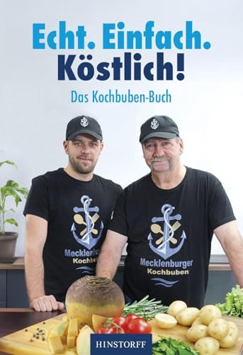 Das Kochbuben-Buch. Echt. Einfach. Köstlich!