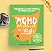 The ADHD Workbook for Kids: Helping Children Gain Self-Confidence, Social Skills, and Self-Control
