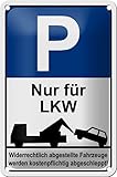 Blechschild 18 x 12 cm Parkplatz: Nur für LKW. Wiederrechtlich abgestellte Fahrzeuge werden kostenpflichtig abgeschleppt ! - DekoNo7