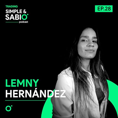 #28 | &ldquo; El trading: La habilidad que cambiar&aacute; tu vida para siempre&rdquo; copertina