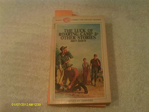 The Luck of the Roaring Camp & Other Stories B000CA5D96 Book Cover