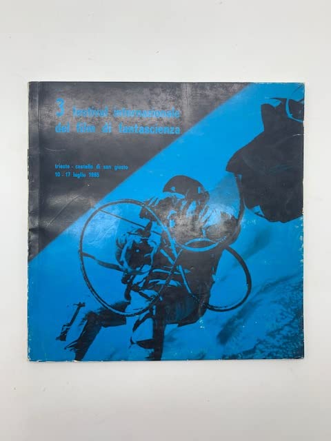 3o festival internazionale del film di fantascienza. Trieste. Castello di S. Giusto. 10 - 17 luglio 1965