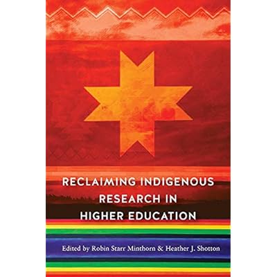 Reclaiming Indigenous Research in Higher Education