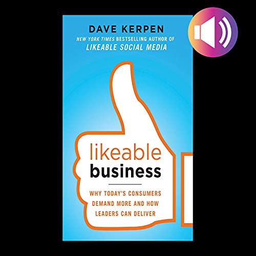 Likeable Business by Dave Kerpen, Theresa Braun episode artwork