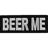 Beer Me Patch - 4x1.5 inch. Embroidered Iron on Patch