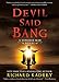 Devil Said Bang: A Sandman Slim Novel