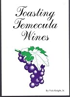 Tasting Temecula Wines 0931407052 Book Cover