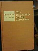The community college movement B0006AXA3S Book Cover