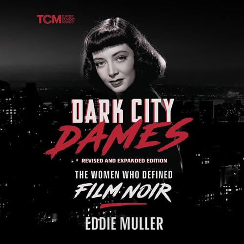 Dark City Dames : Eddie Muller episode artwork